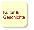 Kultur & Geschichte