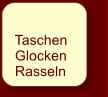 Taschen   Glocken   Rasseln