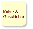 Kultur & Geschichte